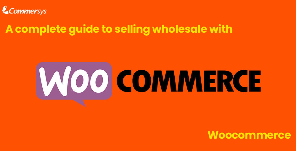Selling Wholesale with WooCommerce