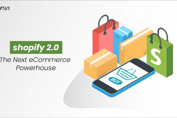 Shopify Online Store 2.0 : the Next eCommerce Powerhouse